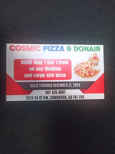 Photo of Cosmic Pizza & Donair - 34 St NW - 3313 34 St NW, Edmonton, AB T6T 2K6